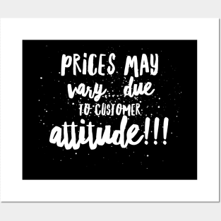 Prices May Vary...Due to Customer Attitude!!! Posters and Art